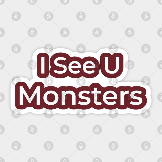 i see u monsters Sticker by Kopandavil